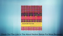 Color and Texture in Weaving: 150 Contemporary Designs [Paperback] Review