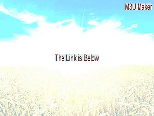 M3U Maker Crack (Legit Download)