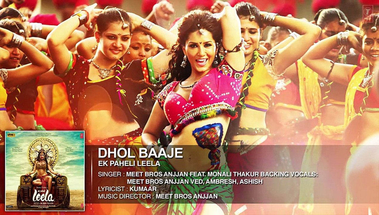 Dhol Baaje Full HD Song - Sunny Leone - Monali Thakur - Ek Paheli Leela