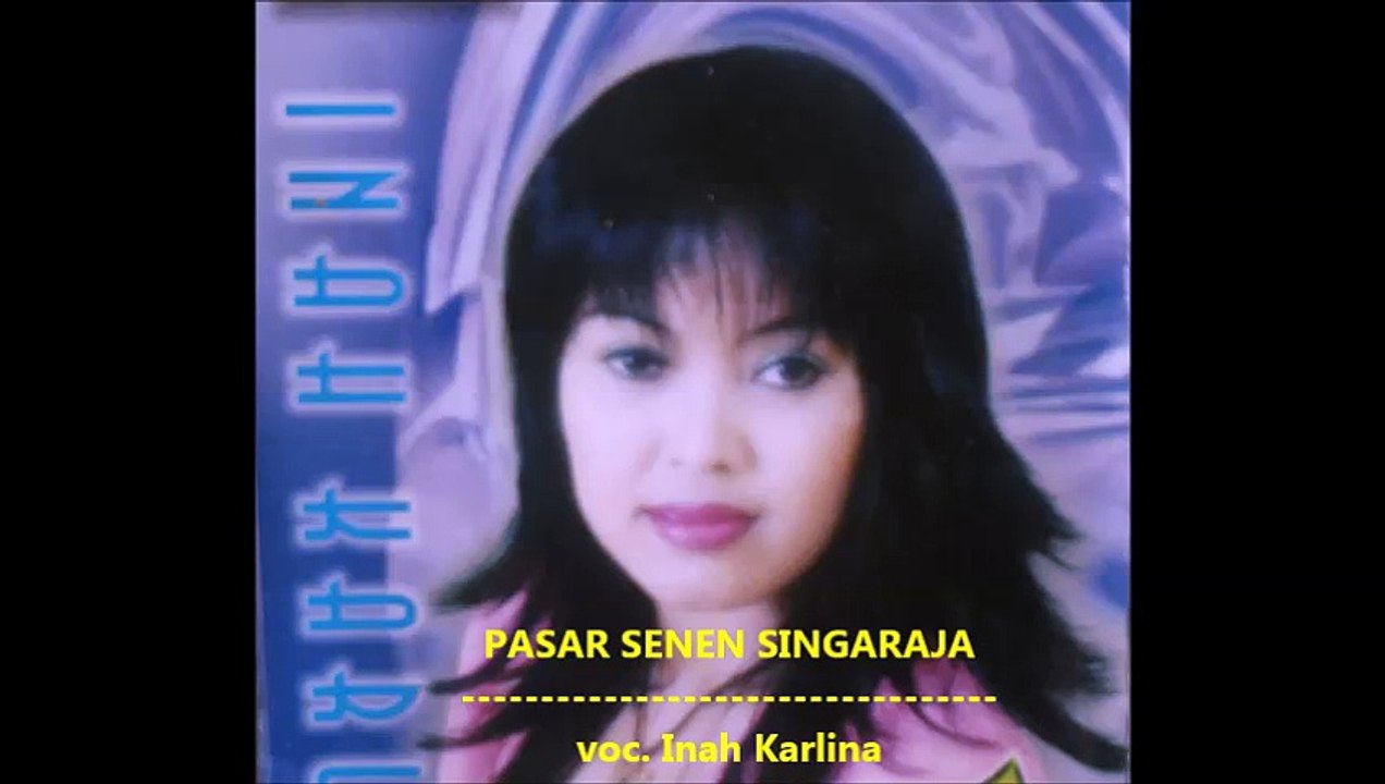 PASAR SENEN SINGARAJA inah karlina MP3 slide Foto @ lagu tarling lama jadul lawas