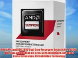 AMD APU Sempron 2650 Dual Core Processor Socket AM1 1.45GHz 1MB 25W AMD Radeon HD 8240 SD2650JAHMBOX