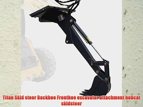 Titan Skid steer Backhoe Fronthoe excavator attachment bobcat skidsteer