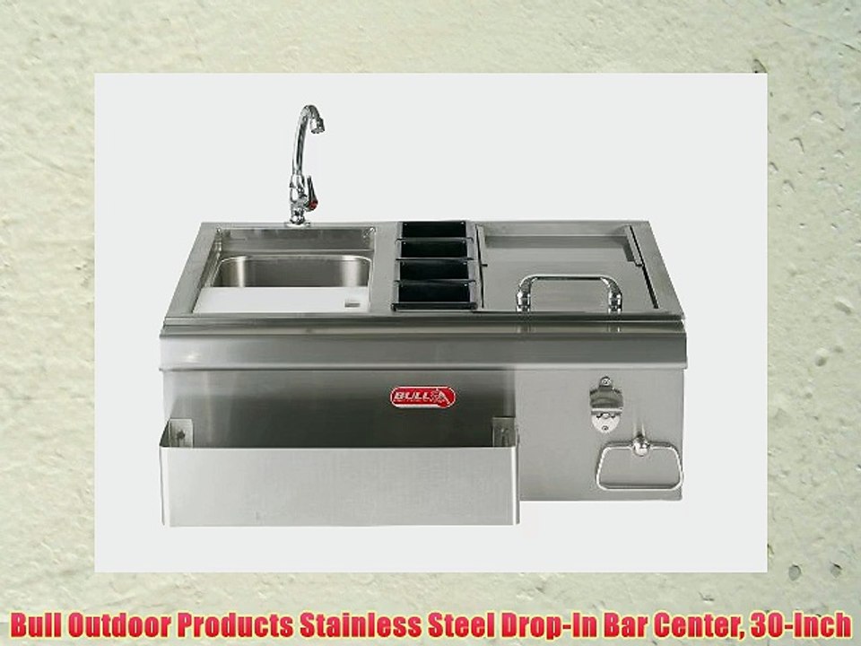 Bull Outdoor Products Stainless Steel Drop-In Bar Center 30-Inch