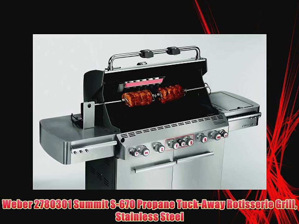 Weber 2780301 Summit S-670 Propane Tuck-Away Rotisserie Grill Stainless Steel