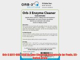 Orb-3 A011-000-55G Enzyme Cleaner Concentrate for Pools 55-Gallon Drum