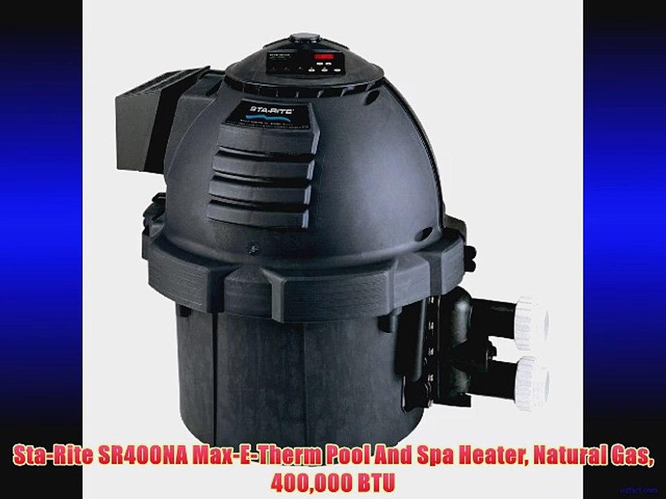 Sta-Rite SR400NA Max-E-Therm Pool And Spa Heater Natural Gas 400000 BTU