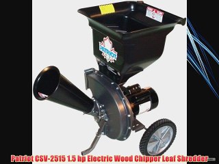 Patriot CSV-2515 1.5 hp Electric Wood Chipper Leaf Shredder
