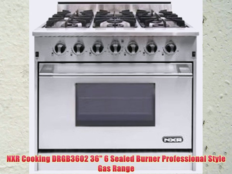 NXR Cooking DRGB3602 36 6 Sealed Burner Professional Style Gas Range