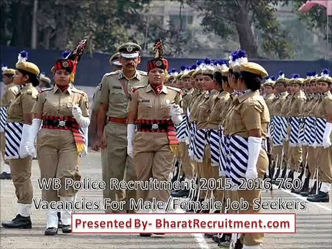 WB Police Recruitment 2015-2016 760 Vacancies For Male/Female Job Seekers