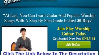 Learn To Play Worship Guitar Free +++ 50% OFF +++ Discount Link