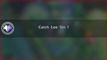 Fail du jour #10 Catch Lee Sin- League of Legends