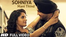 Sohniye (Full Video) Mani Thind, Ruhani Sharma | New Punjabi Song 2015 HD