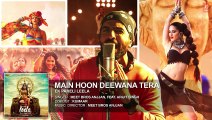 Official 'Main Hoon Deewana Tera' | Full HD Song AUDIO | Sunny Leone | Arijit Singh | Ek Paheli Leela | 720p