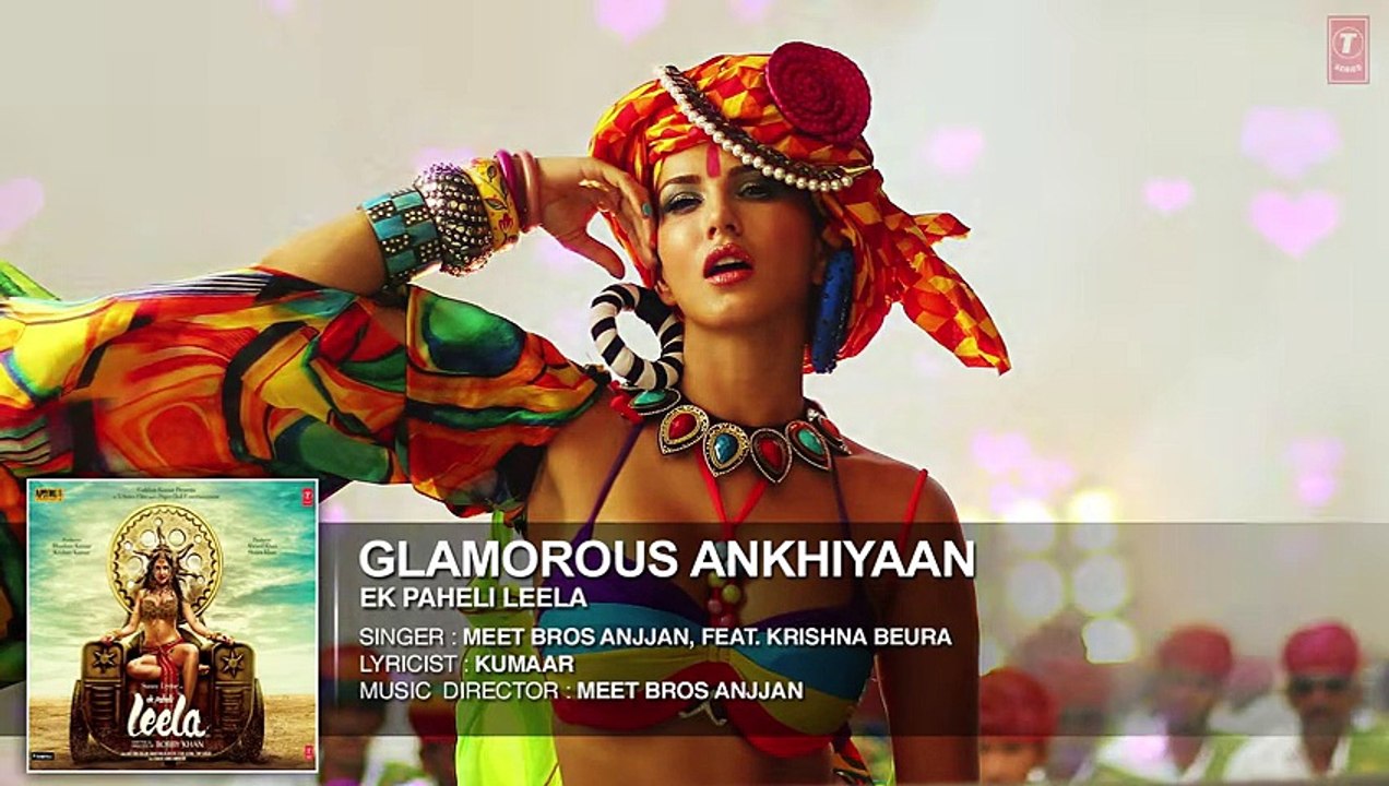 Official 'Glamorous Ankhiyaan' Full Song (Audio) | Sunny Leone | Ek Paheli Leela | Meet Bros Anjjan | 720p