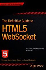 Download The Definitive Guide to HTML5 WebSocket ebook {PDF} {EPUB}