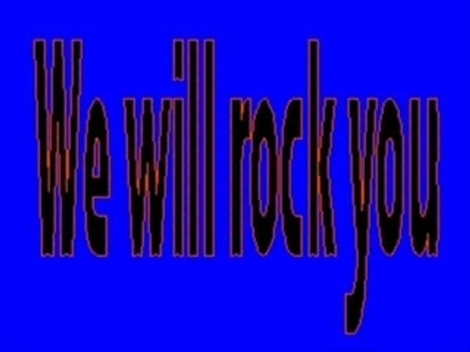 We Will Rock You 1