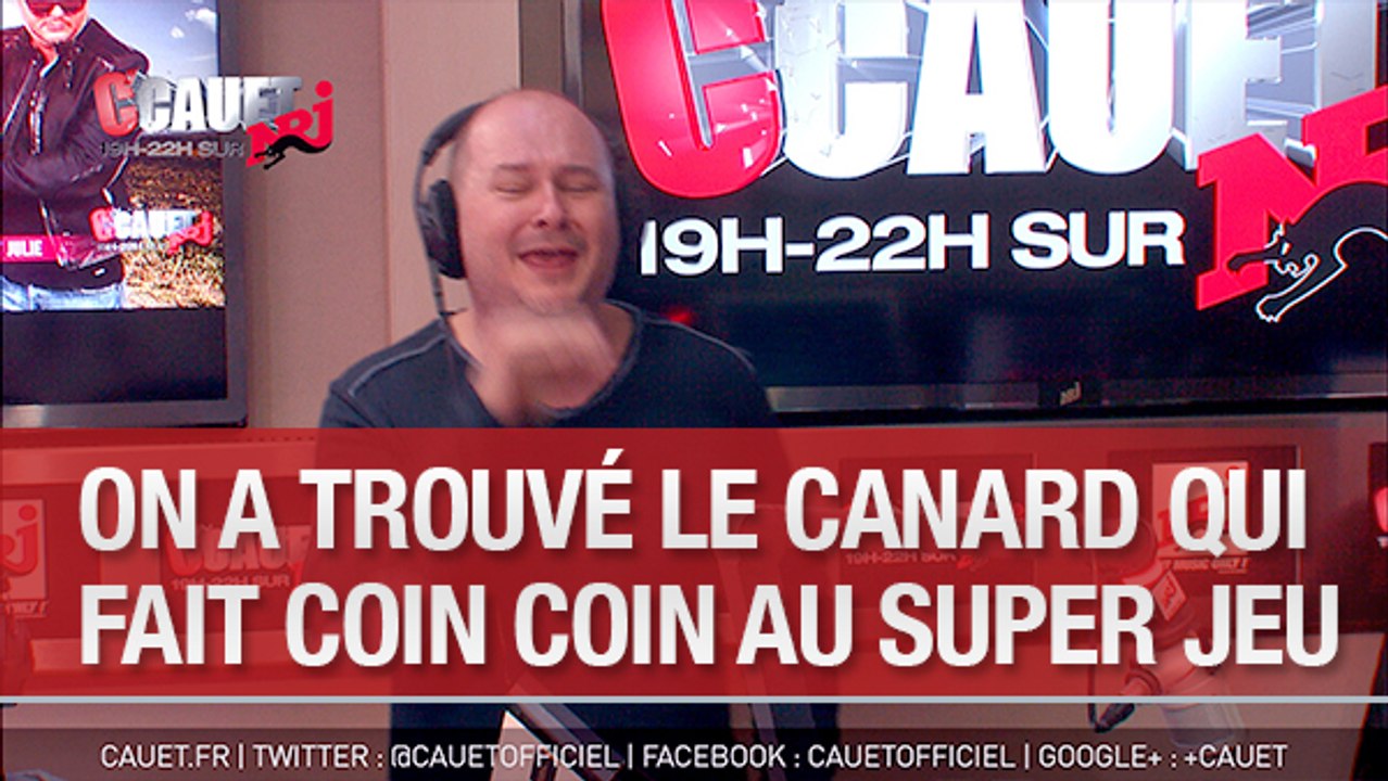 On a trouve le canard qui fait Coin Coin au Super Jeu - C'Cauet sur NRJ