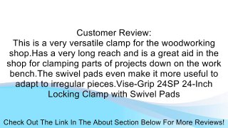 Vise-Grip 24SP 24-Inch Locking Clamp with Swivel Pads Review