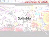 Amazon Browser Bar for Firefox Serial - uninstall amazon browser bar firefox