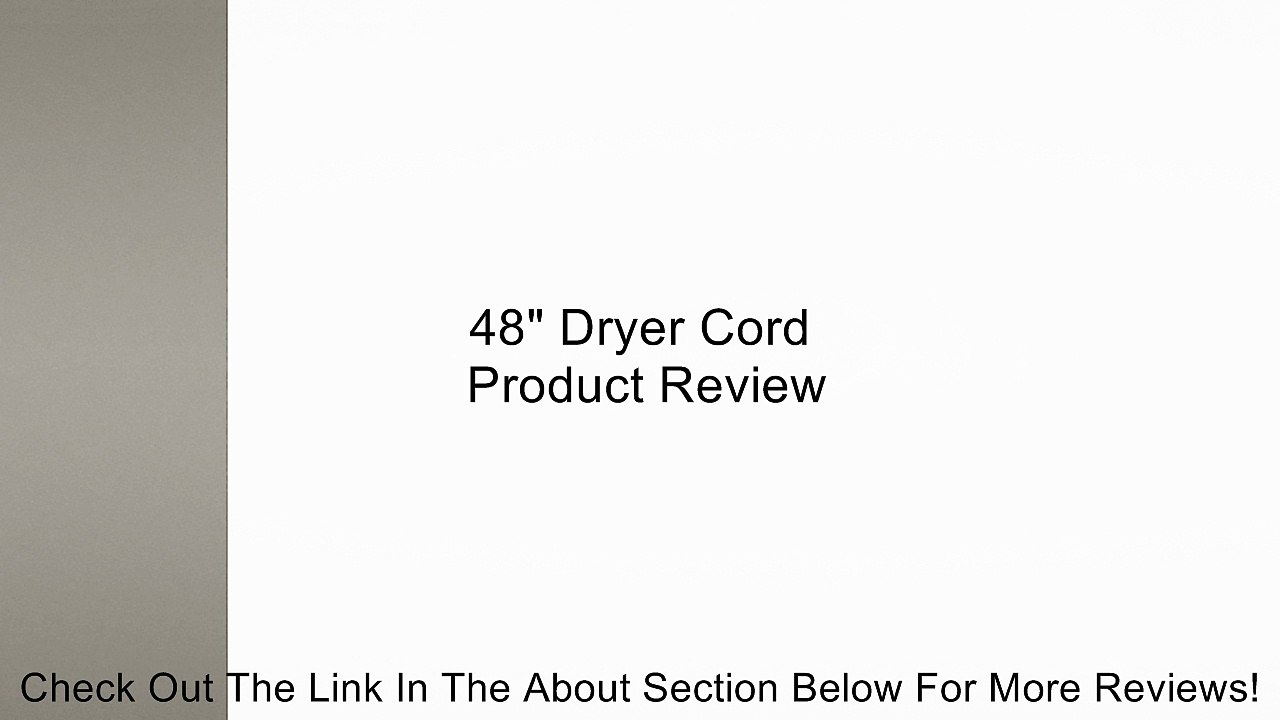 48" Dryer Cord Review