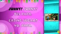 Johny Johny - Karaoke Version With Lyrics - Cartoon - Animated English Nursery Rhymes For Kids