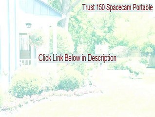 Trust 150 Spacecam Portable Keygen - Legit Download (2015)