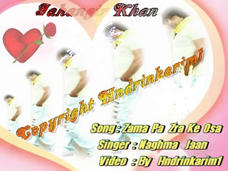 New Pashto Best Songs 2010 Of Naghma Zama Pa Zra Ke Osa By Jahangir Khan