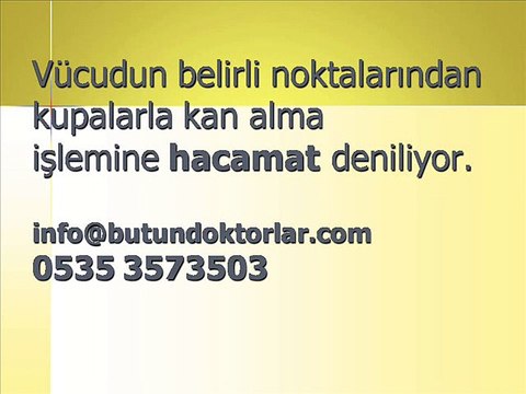 hacamat yapanlar,İstanbul Anadolu yakası hacamat yapan yerler,hacamat faydaları, İstanbul Kadıköy hacamat yapan yerler,hacamat nerede yapılır, İstanbul Bağdat Caddesi hacamat yapan yerler,hacamat zamanı,hacamat video,hacamat nedir,hacamat günleri
