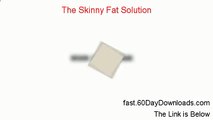 The Skinny Fat Solution Review 2014 - The Facts