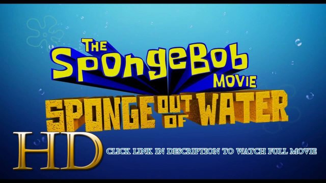 The SpongeBob Movie: Sponge Out of Water 2015 | VER Pelicula Completa Online Español .