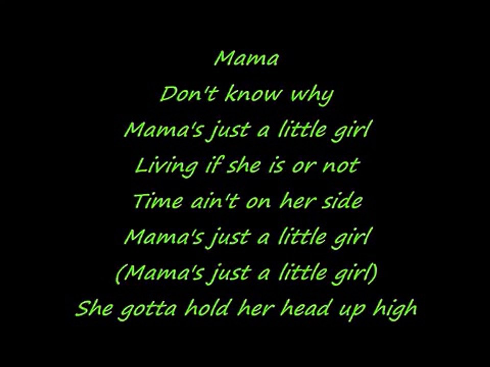 2pac-Mama´s just a little girl lyrics
