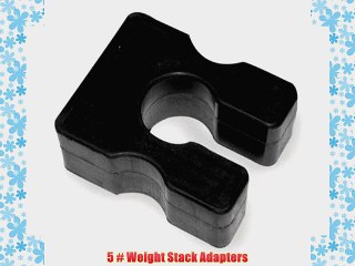 5 # Weight Stack Adapters