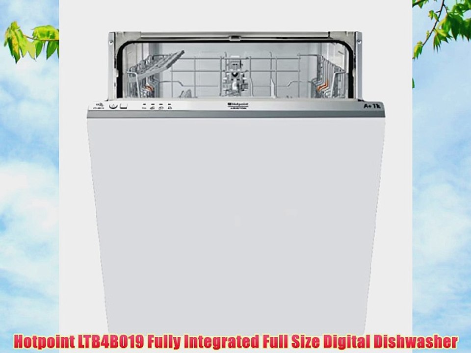 Hotpoint LTB4B019 Fully Integrated Full Size Digital Dishwasher video Dailymotion