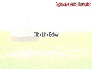 Signwave Auto-Illustrator Key Gen - Download Here (2015)