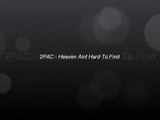 2PAC - Heaven Aint Hard To Find (Lyrics)