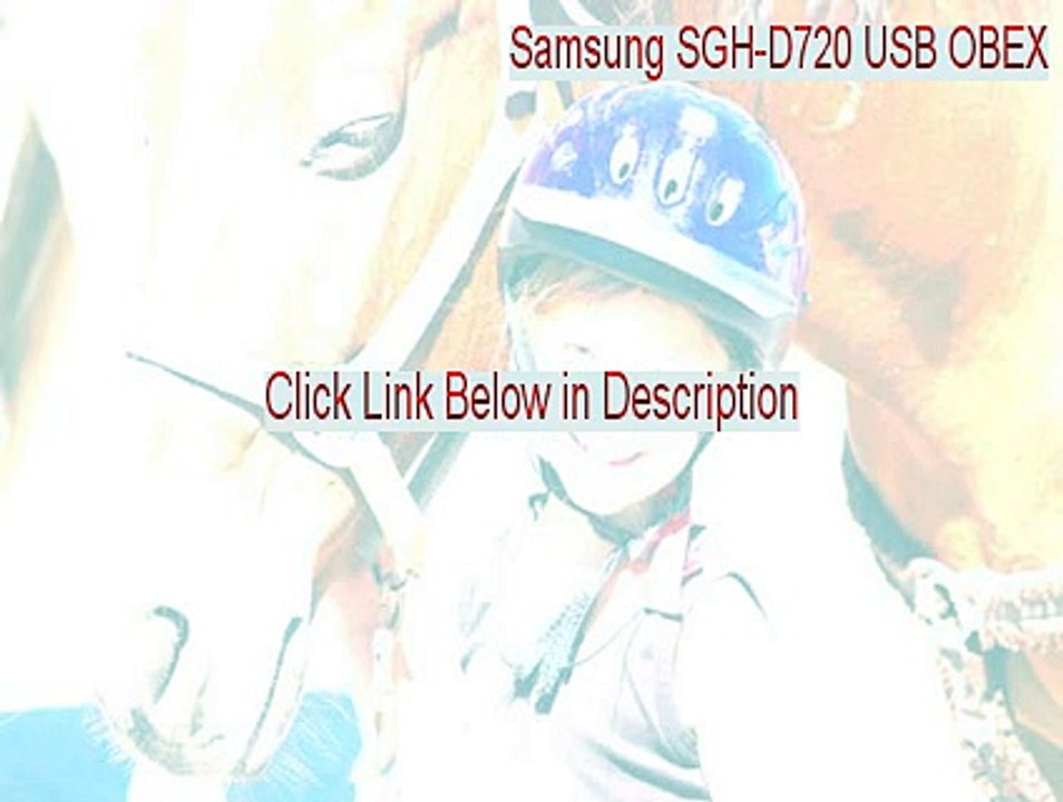 Samsung SGH-D720 USB OBEX Crack (Samsung SGH-D720 USB OBEX 2015)