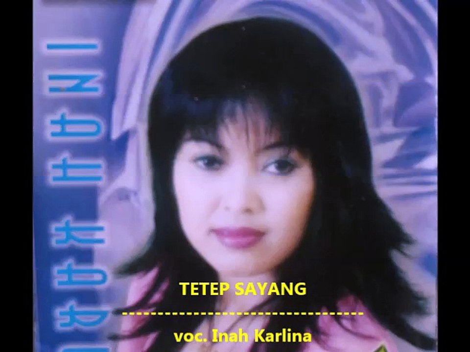 TETEP SAYANG inah karlina MP3 slide Foto @ lagu tarling lama jadul lawas