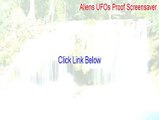 Aliens UFOs Proof Screensaver Download (Download Now 2015)