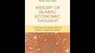 History of Islamic Economic Thought: Contributions of Muslim Scholars to Economic Thought and Analy