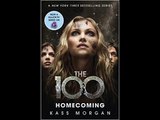 Homecoming: Book 3 (The 100) Kass Morgan PDF Download