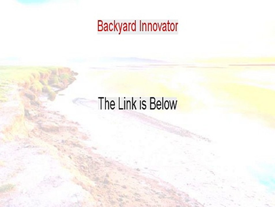 Backyard Innovator Free Download - Instant Download [2015]