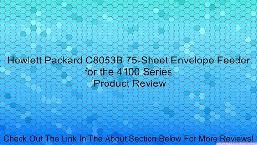 Hewlett Packard C8053b 75 Sheet Envelope Feeder For The 4100