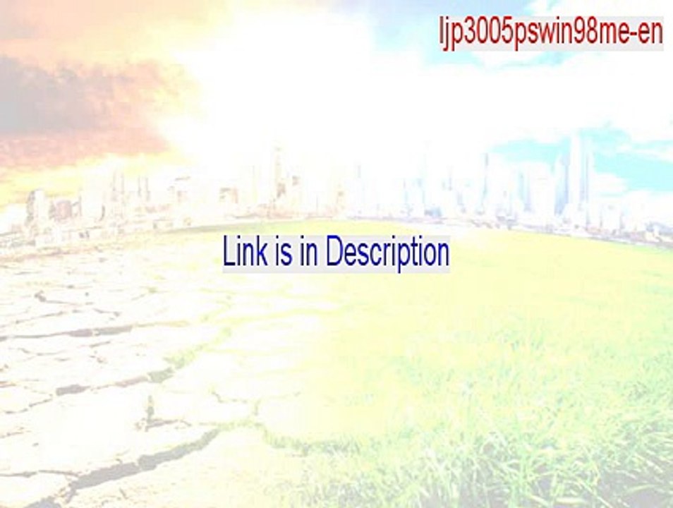 ljp3005pswin98me-en.exe Crack (Free Download 2015)