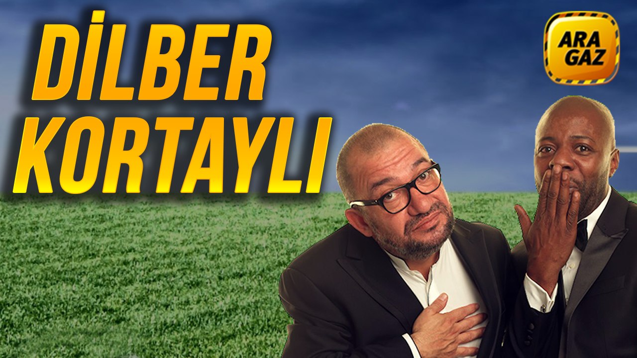 Dilber Kortaylı'dan Galatasaray Yorumu - Ara Gaz