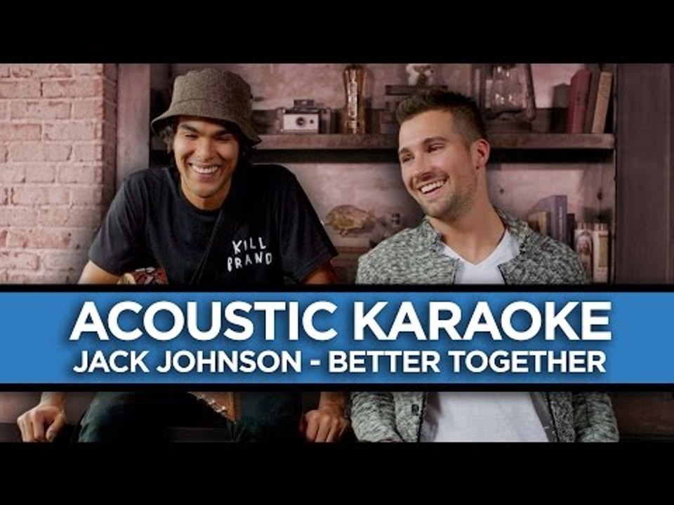 Jack Johnson - Better Together - ACOUSTIC KARAOKE by @JamesMaslow!
