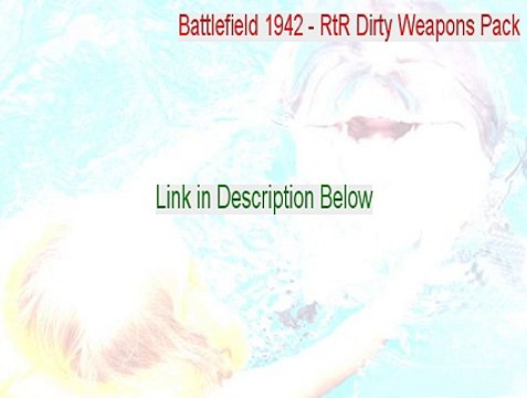 Battlefield 1942 - RtR Dirty Weapons Pack Crack - Instant Download (2015)