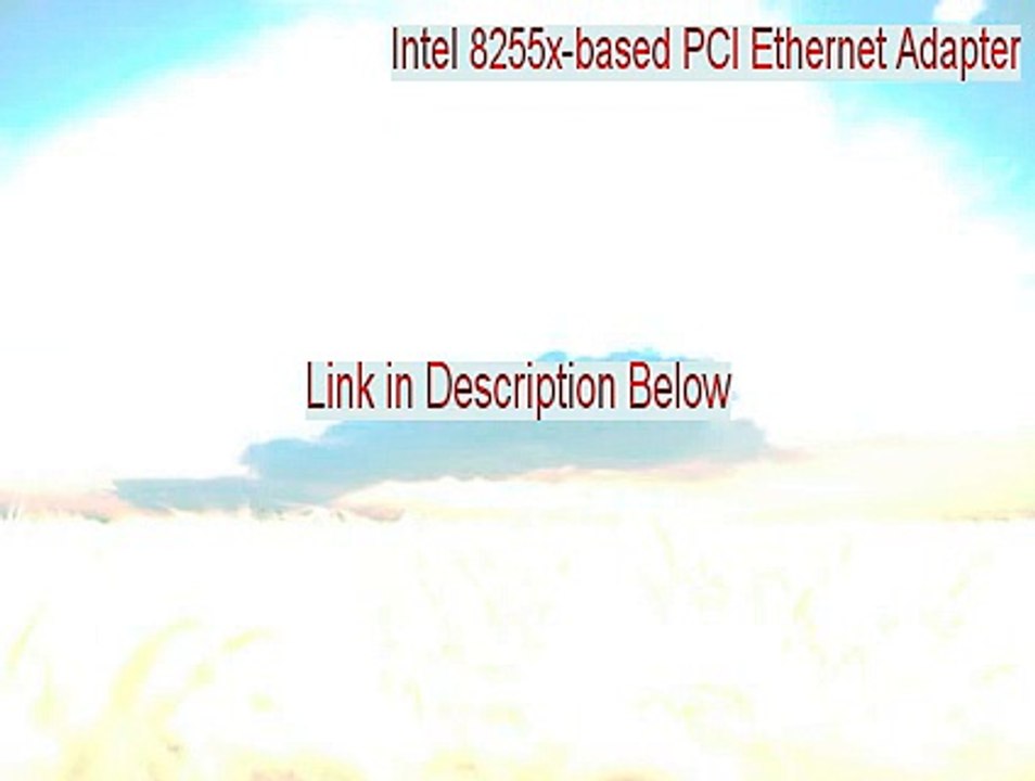 Intel 8255x-based PCI Ethernet Adapter (10/100) Crack [Free Download 2015]