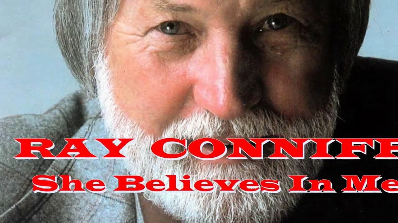 RAY CONNIFF - She Believes In Me