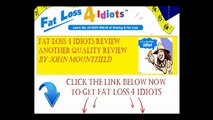 Fat Loss For Idiots Complete Review - Fat Loss 4 Idiots [FREE REPORT]