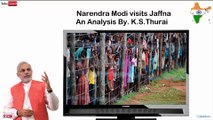 Narendra Modi visit Jaffna - A Special Analysis By. K.S.Thurai